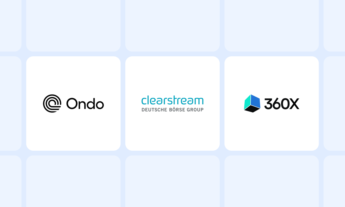 Ondo, Clearstream, and 360X Partner to Bridge Traditional and Digital Markets 